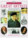 Great Artists: The Lives of 50 Painters Explored Through Their Work - Robert Cumming