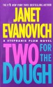 Two for the Dough - Janet Evanovich