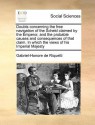 Doubts Concerning the Free Navigation of the Scheld Claimed by the Emperor, and the Probable Causes and Consequences of That Claim. in Which the Views of His Imperial Majesty - Honoré-Gabriel Riqueti De Mirabeau