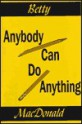 Anybody Can Do Anything - Betty MacDonald