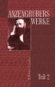 Anzengrubers Werke: Teil 2. Elfriede. Berta Von Frankreich. Die Tochter Des Wucherers. Der G'wissenswurm. Hand Und Herz (German Edition) - Ludwig Anzengruber