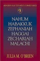 Nahum, Habakkuk, Zephaniah, Haggai, Zechariah, Malachi - Julia M. O'Brien