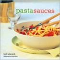 Pasta Sauces - Lindy Wildsmith, Nicky Dowey