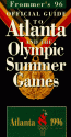 Frommer's 96 Official Guide To Atlanta And The Olympic Summer Games - Rena Bulkin