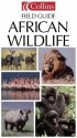 Collins Field Guide - African Wildlife [Collins Pocket Guide] - Peter Alden, Richard Estes, Bunny McBride, Duane Schlitter