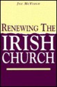 Renewing the Irish Church - Joseph McVeigh