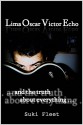 Lima Oscar Victor Echo and The Truth About Everything - Suki Fleet