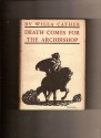 Death Comes for the Archbishop - Willa Cather