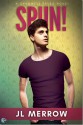 Spun! (Shamwell Tales Book 4) - J.L. Merrow