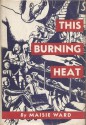 This Burning Heat - Maisie Ward