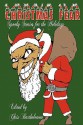 Christmas Fear - Chris Bartholomew, Yolanda Sfetsos, Jason Kahn, Adam P. Lewis, Anne Kenny, Gayle Arrowood, John X. Grey, Daniel Pearlman, Kristi Petersen Schoonover, Dave Fragments, Darren Gallagher, Gregory Miller, Crowerd Robinson, Ash Hartwell, Pixie J. King, Dorothy Davies, Lorraine