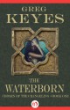 The Waterborn - Greg Keyes