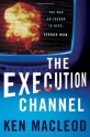 The Execution Channel - Ken MacLeod