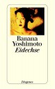 Eidechse - Banana Yoshimoto, Banana Yoshimoto