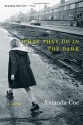 What They Do in the Dark - Amanda Coe