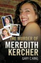 The Murder of Meredith Kercher - Gary C. King