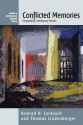 Conflicted Memories: Europeanizing Contemporary Histories (Studies in Contemporary European History) (Studies in Contemporary European History) - Thomas Lindenberger