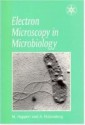 Electron Microscopy in Microbiology - M. Hoppert, Holzenb Andreas, Andreas Holzenburg