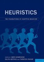 Fast and Frugal Heuristics: Theory, Tests, and Applications - Gerd Gigerenzer, Ralph Hertwig, Thorsten Pachur