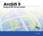 Using ArcGIS Survey Analyst: ArcGIS 9 - Environmental Systems Research Institute