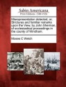 Misrepresentation Detected, Or, Strictures and Familiar Remarks Upon the View, by John Sherman, of Ecclesiastical Proceedings in the County of Windham. - Moses C. Welch