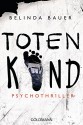 Totenkind: Psychothriller - Belinda Bauer, Marie-Luise Bezzenberger