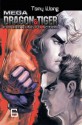 Mega Dragon & Tiger #6 (Mega Dragon and Tiger (Graphic Novels)) - Tony Wong