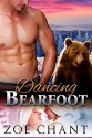 Dancing Bearfoot: BBW Bear Shifter Paranormal Romance - Zoe Chant