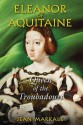 Eleanor of Aquitaine: Queen of the Troubadours - Jean Markale