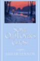 Some Old Lover's Ghost - Judith Lennox