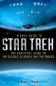 A Brief Guide to Star Trek - Brian J. Robb