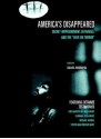 America's Disappeared: Secret Imprisonment, Detainees, and the War on Terror (Open Media Series) - Rachel Meeropol, Reed Brody, Barbara Olshansky, Michael Ratner