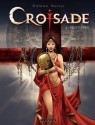 Croisade - tome 4 - Becs de feu (Les) (French Edition) - Dufaux, , Xavier, 