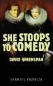 She Stoops to Comedy - David Greenspan