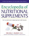 Encyclopedia Of Nutritional Supplements - Michael T. Murray