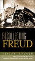 Recollecting Freud - Isidor Sadger, Alan Dundes, Johanna Micaela Jacobsen