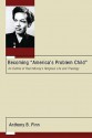 Becoming "America's Problem Child": An Outline of Pauli Murray's Religious Life and Theology - Anthony B. Pinn, Linden J. DeBie