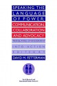 Speaking the Language of Power - David M. Fetterman