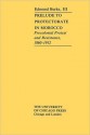 Prelude to Protectorate in Morocco: Pre-Colonial Protest and Resistance, 1860-1912 - Edmund Burke III