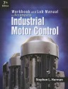 Workbook and Lab Manual for Herman's Industrial Motor Control, 7th - Stephen Herman