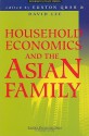 Household Economics and the Asian Family - Euston Quah