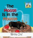 The Moose Is in the Mousse - Pam Scheunemann