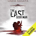 The Last Good Man - Linda Nagata