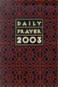 Daily Prayer: A Book of Prayer, Psalms, Sacred Reading and Reflection in Tune with the Seasons, Feasts and Ordinary Days of the Year - Bryan M. Cones