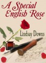 A Special English Rose - Lindsay Downs