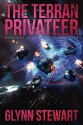 The Terran Privateer (Duchy of Terra) (Volume 1) - Glynn Stewart