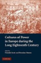 Cultures of Power in Europe during the Long Eighteenth Century - Brendan Simms, Hamish Scott