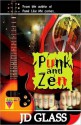 Punk and Zen - J.D. Glass