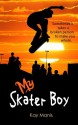 My Skater Boy - Kay Manis