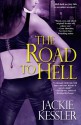 The Road to Hell - Jackie Kessler